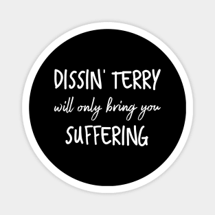 Funny Dissin' Terry Dysentery Word Play Pun Magnet
